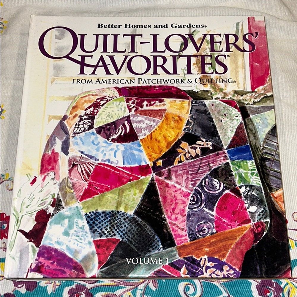 Better Homes And Gardens Quilt-Lovers’ Favorites Volume 1